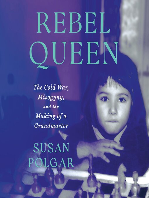 Title details for Rebel Queen by Susan Polgar - Wait list